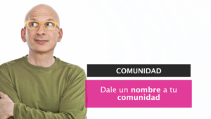 Dale nombre a tu comunidad