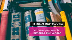 Historias que vendan