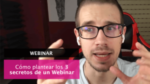 Los 3 secretos de un webinar