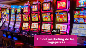 Adiós al marketing de las tragaperras