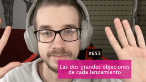 Las 2 objeciones que sí o sí debes resolver