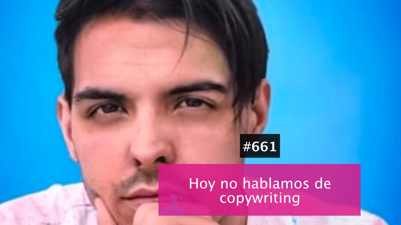 Javier Badolatto y yo no hablamos de copywriting