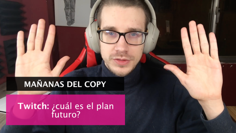 El futuro de Twitch y nuevos formatos de copywriting