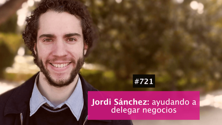 Delega tu negocio con Jordi Sánchez