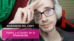 Hades y el poder de la frustración