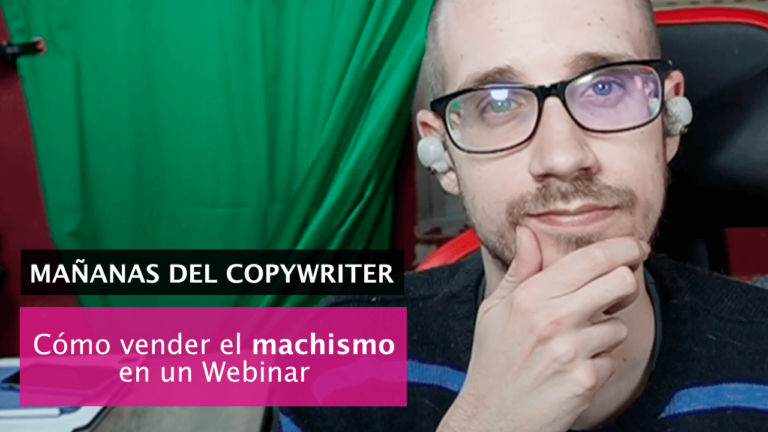 Cómo vender el machismo en un Webinar (experimento)