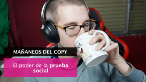 Cómo trabajar la prueba social