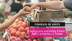 Cómo aplicar una estrategia de Cross Sell