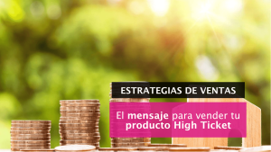 La estrategia de venta High Ticket
