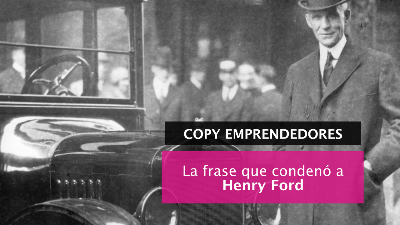 La frase que condenó a Henry Ford