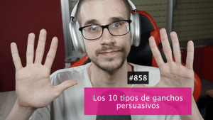 10 ganchos persuasivos