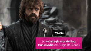 Storytelling transmedia Juego de Tronos