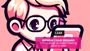 Dani Serrano y la WpWekk