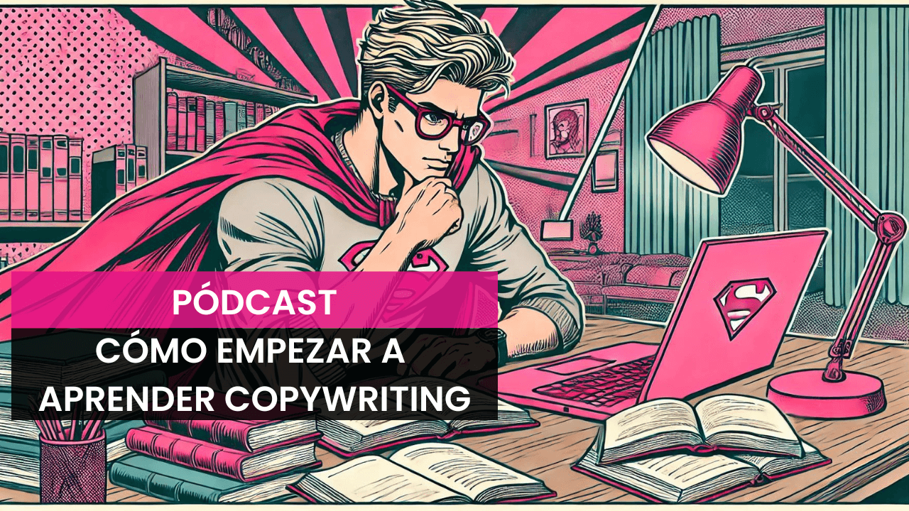 Cómo aprender copywriting 2024