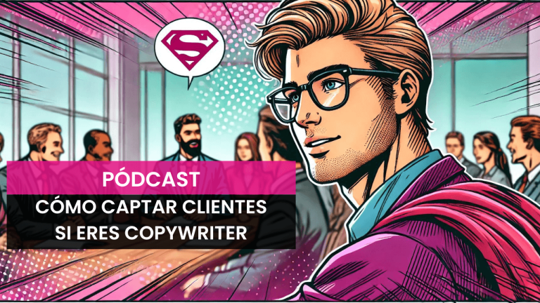 Cómo captar clientes si eres copywriter