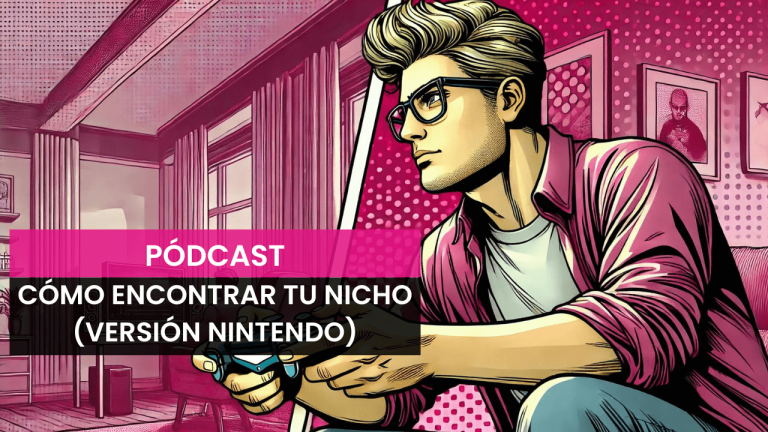 Cómo encontrar tu nicho (Estrategia Nintendo)