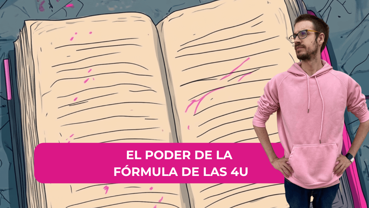 Cómo usar la Fórmula de las 4u