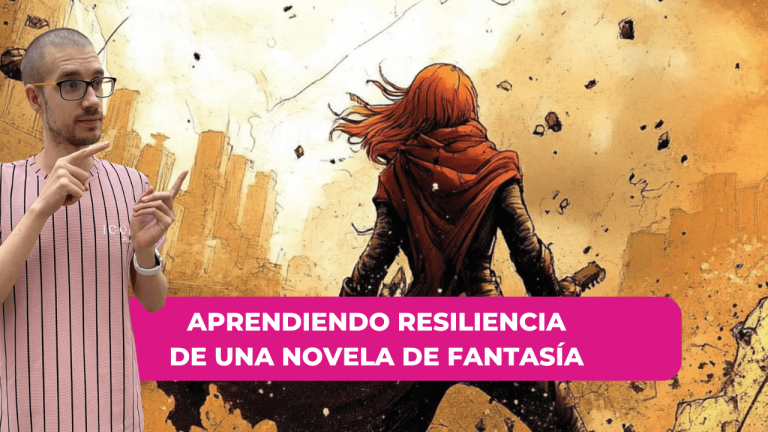 Aprendiendo resiliencia emprendedora con un libro de fantasía