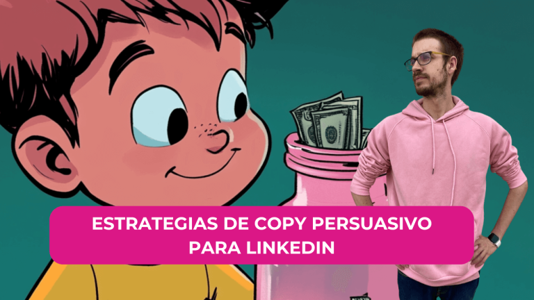 Estrategias persuasivas para LinkedIn (2025)