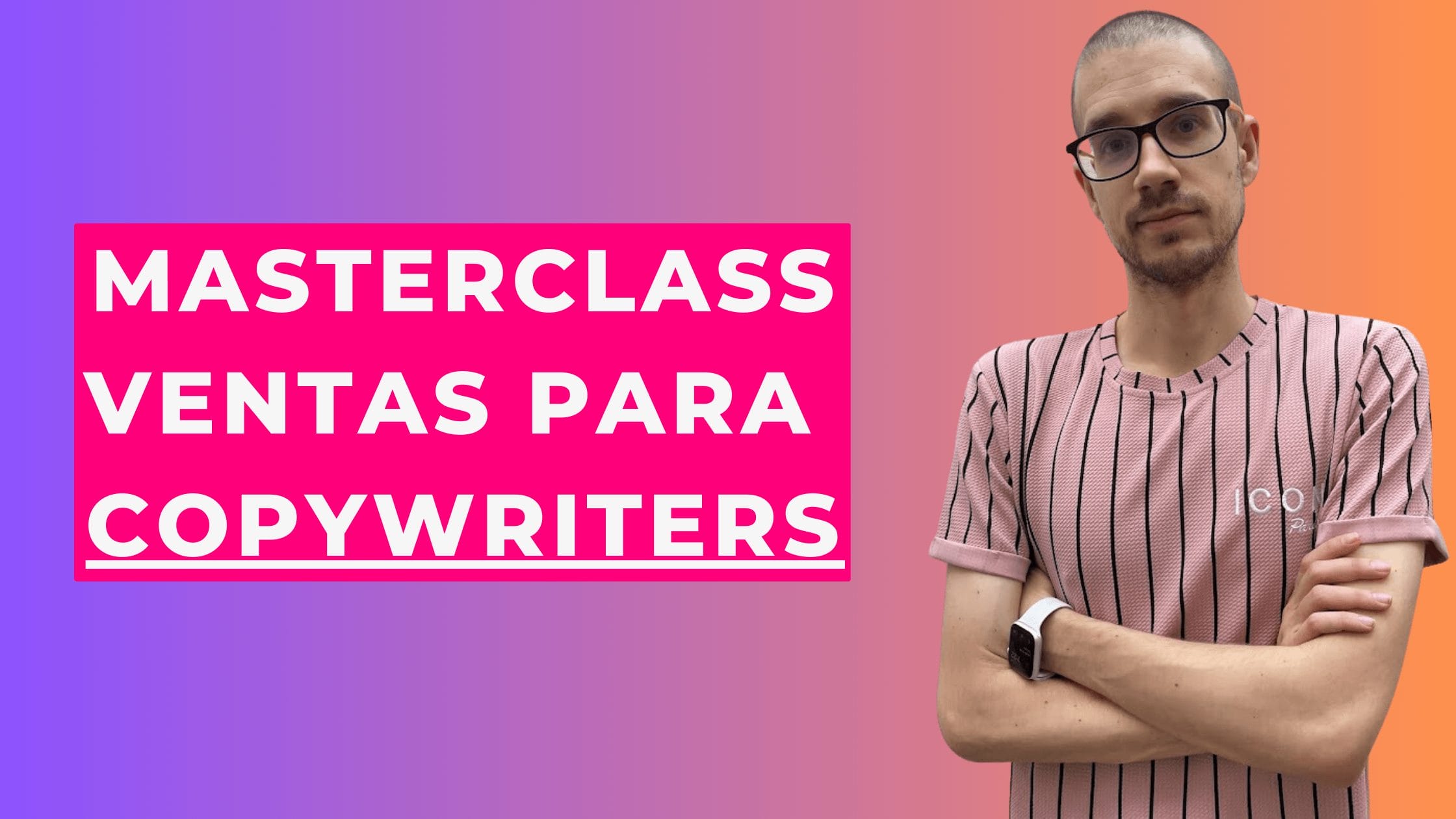 Masterclass de ventas para copywrietrs