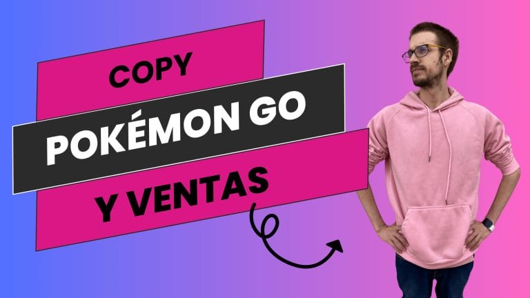 Pokémon GO | Estrategias de copywriting y ventas