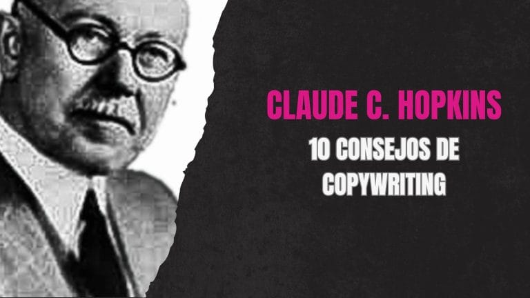 Claude C. Hopkins - 10 consejos de copywriting