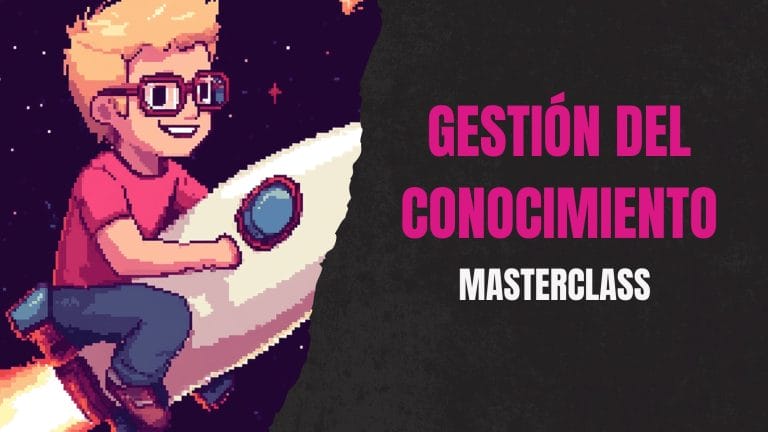 Masterclass - Cómo gestionar el conocimiento como copywriter