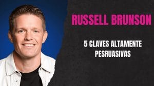 5 estrategias persuasivas de Russell Brunson