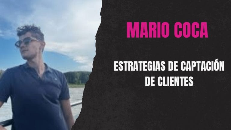 Mario Coca - Estrategias de captación de clientes