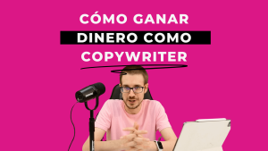 Cómo ganar diner o como copywriter