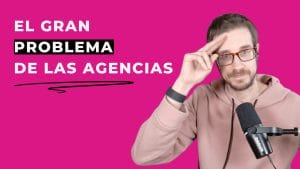 El gran problema de las agencias