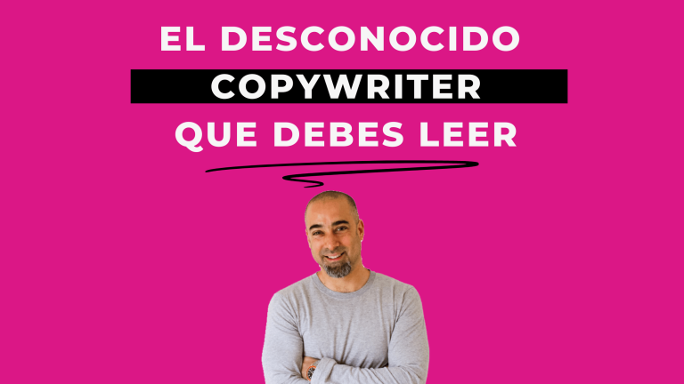 Este es el DESCONOCIDO COPYWRITER al que sí o sí has de leer