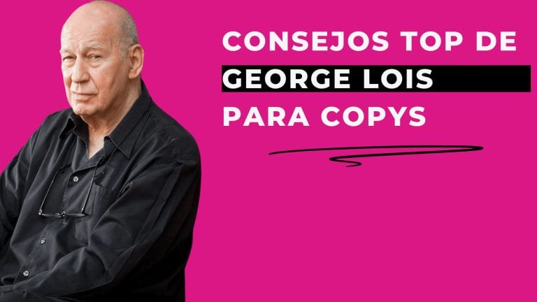 5 consejos TOP de GEORGE LOIS para COPYWRITERS