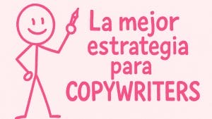 Mejor estrategia para copywriters