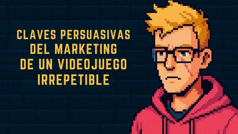 Claves persuasivas de un Videojuego Inolvidable