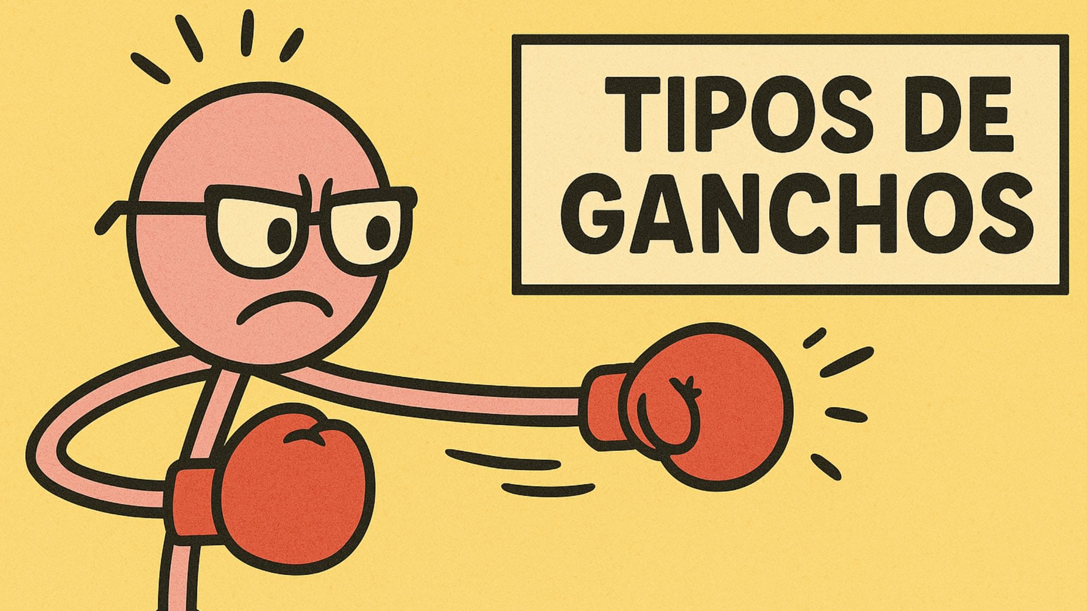 Estrategia persuasiva tipos de ganchos
