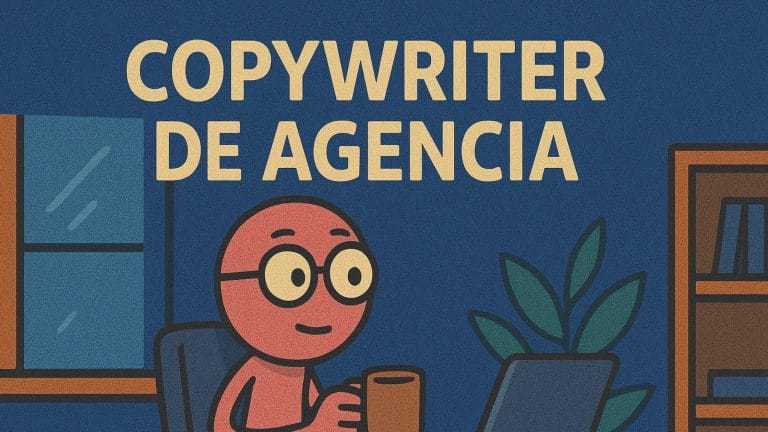 Copywriter de Agencia: ¿Oportunidad o Fracaso?